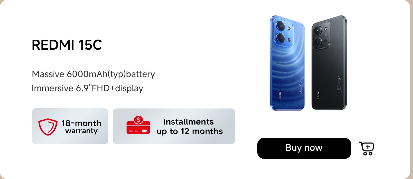تتميز الصورة بهاتفين ذكيين، Redmi 15C، واحد باللون الأزرق والآخر باللون الأسود. تشمل التفاصيل الرئيسية بطارية ضخمة بسعة 6000 مللي أمبير وشاشة بحجم 6.9 بوصة بدقة FHD+. تتضمن العروض الإضافية ضمانًا لمدة 18 شهرًا وإمكانية الدفع بالتقسيط لمدة تصل إلى 12 شهرًا. يوجد أيضًا زر "اشترِ الآن".