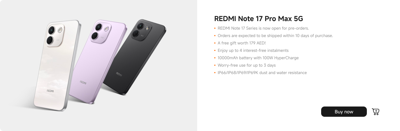 Redmi Note 17 Pro Max 5G宣传图展示了三种手机颜色：白色、紫色和黑色。主要细节包括：可预订，10天内发货，价值179 AED的免费礼品，免息分期付款，10000mAh电池和100W HyperCharge，3天使用时间，以及IP66/IP68/IP69K防尘防水等级。