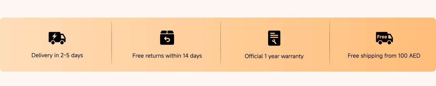 Delivery in 2-5 days, free returns within 14 days, official 1 year warranty, free shipping from 100 AED.