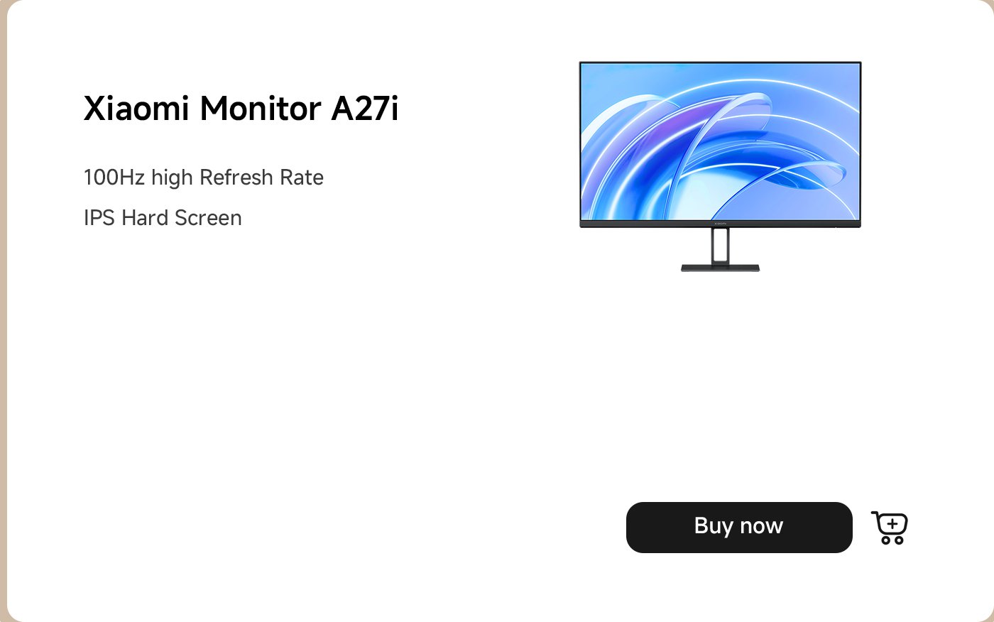 شاشة Xiaomi A27i تعرض، مع معدل تحديث مرتفع 100 هرتز وشاشة IPS صلبة. الخيار "اشترِ الآن" متاح.