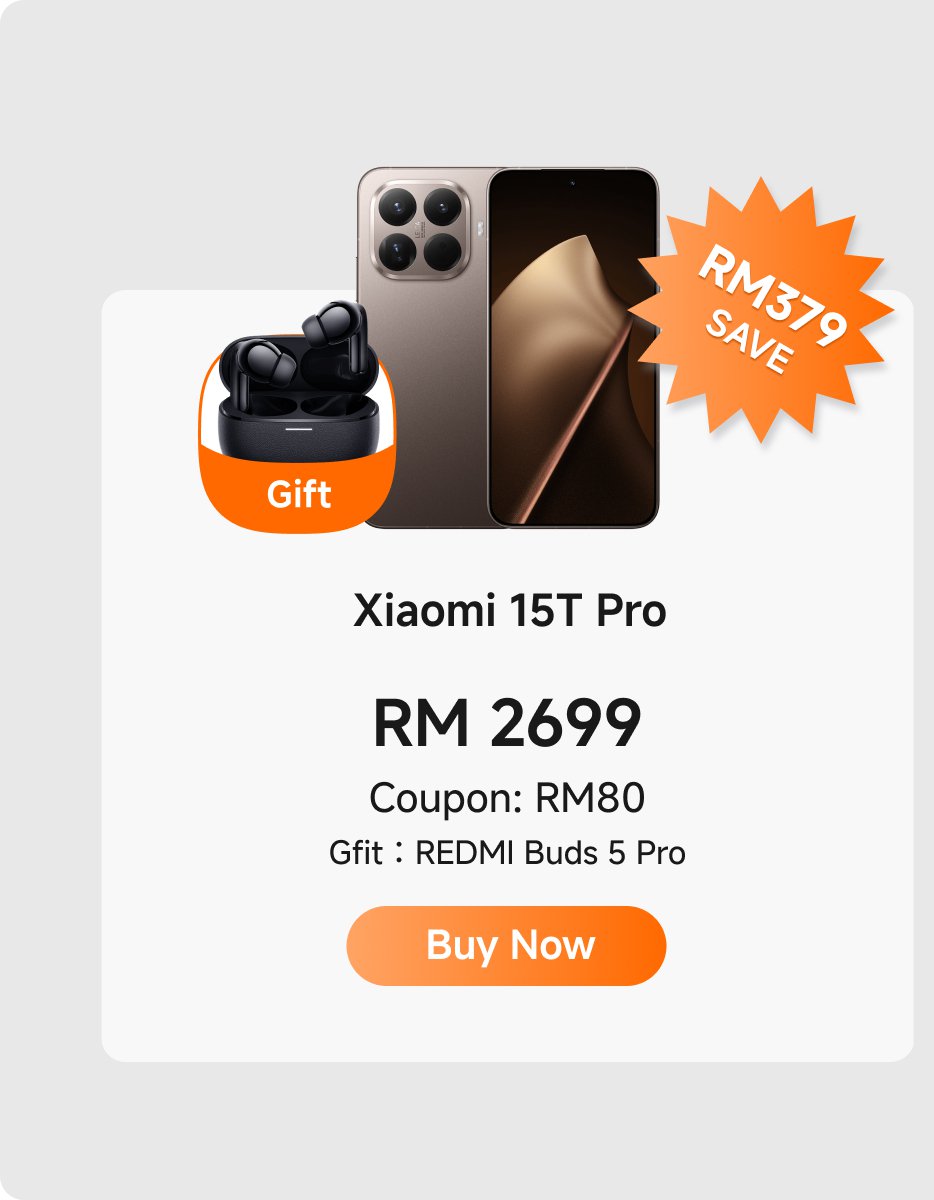 Xiaomi 15T Pro smartphone, priced at RM 2699, with a discount of RM 379. Using the coupon can reduce RM 80, and you will receive REDMI Buds 5 Pro headphones. Click "Buy Now" to get the discount.