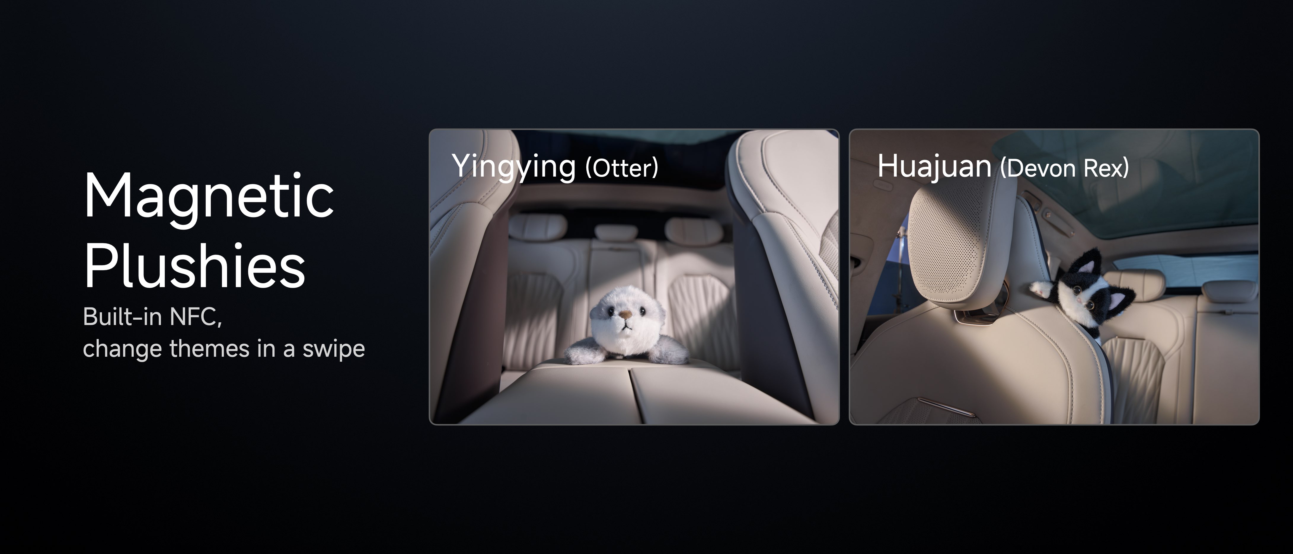 Magnetic plushies featuring Yingying (an otter) and Huajuan (a Devon Rex cat) are displayed in a car's interior. The text highlights built-in NFC technology that allows users to change themes with a swipe.