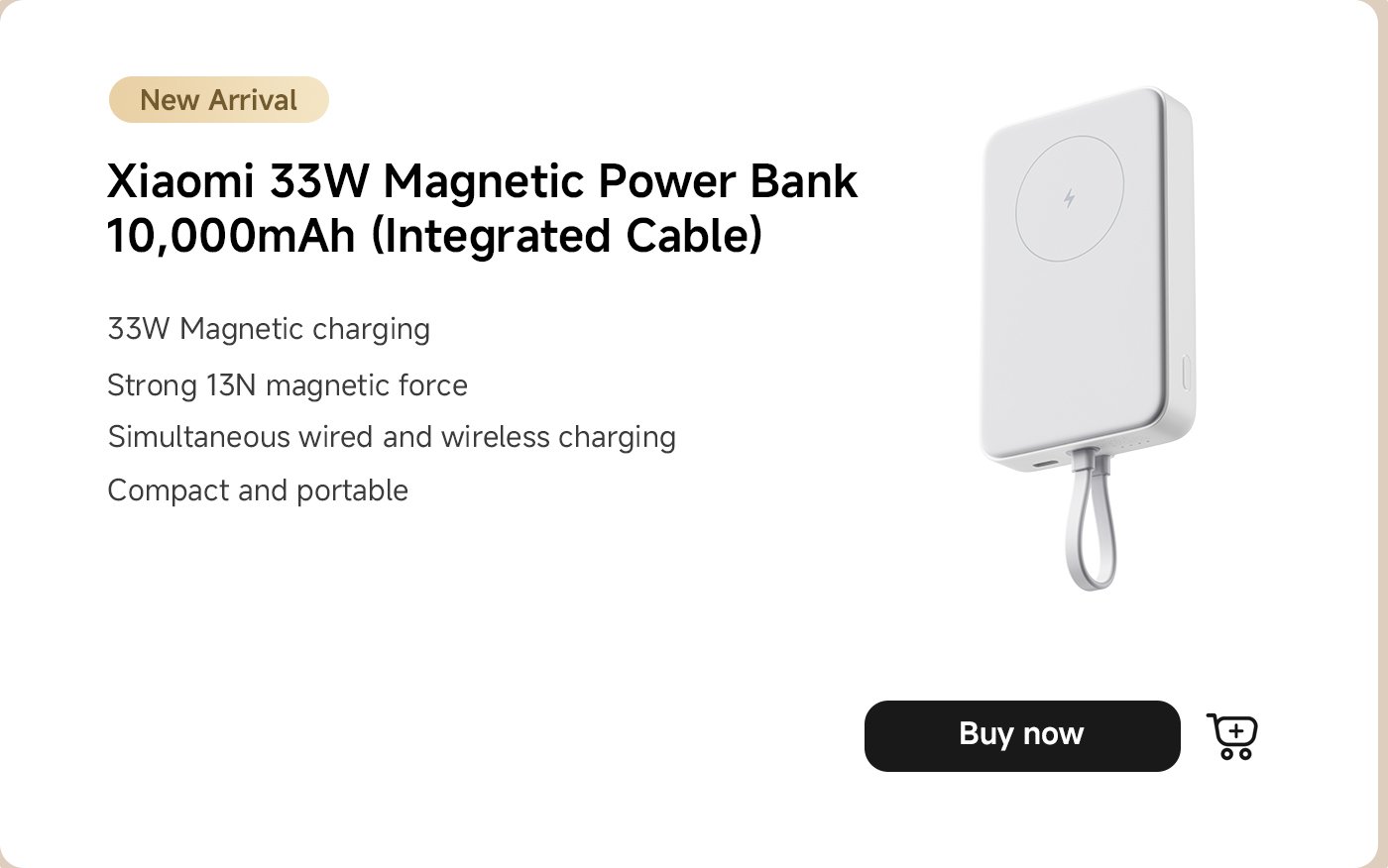 Xiaomi Magnetic PowerBank 10,000mAh features 33W magnetic charging with a strong 13N magnetic force. It supports simultaneous wired and wireless charging and is designed to be compact and portable. A "Buy now" option is available.