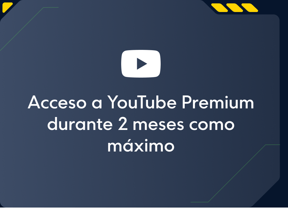 Acceso a YouTube Premium durante 2 meses como máximo.
