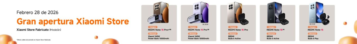 Una imagen promocional para la gran apertura de la tienda Xiaomi en Medellín el 28 de febrero de 2026. Presenta varios modelos de la serie REDMI Note 15 con ofertas de compra específicas, incluyendo artículos de cortesía como un banco de energía Xiaomi y los REDMI Buds.
