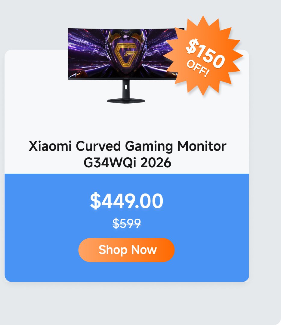 Xiaomi Curved Gaming Monitor G34WQi 2026, now priced at $449.00, originally $599.00, enjoy a discount of $150. Click the "Buy Now" button.