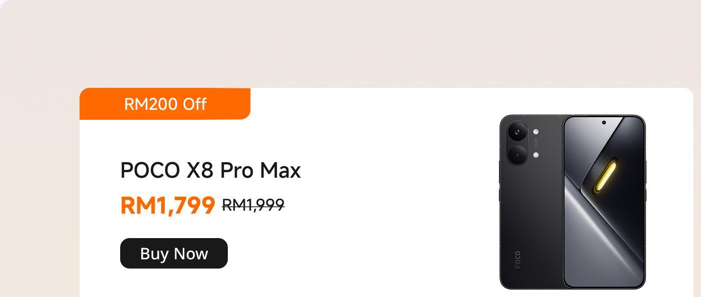 The promotional advertisement shows the discount information for the POCO X8 Pro Max phone, originally priced at RM1,999, now available at a discounted price of RM1,799, saving RM200. There is also a "Buy Now" button.