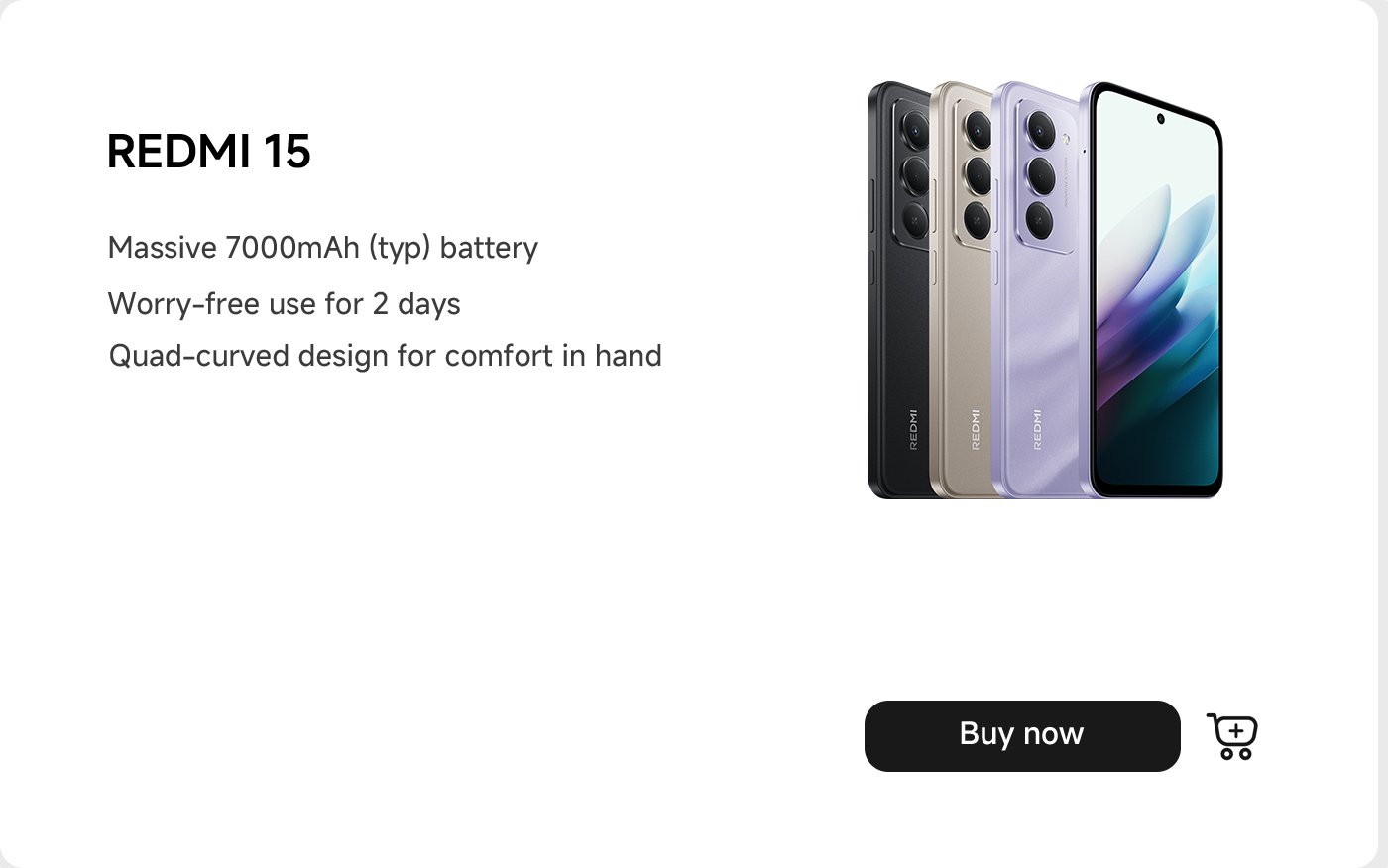 The image showcases the Redmi 15 smartphone, highlighting its features: a massive 7000mAh battery for up to 2 days of usage, and a quad-curved design for comfort. The phone is displayed in multiple colors. A "Buy now" button is also included.