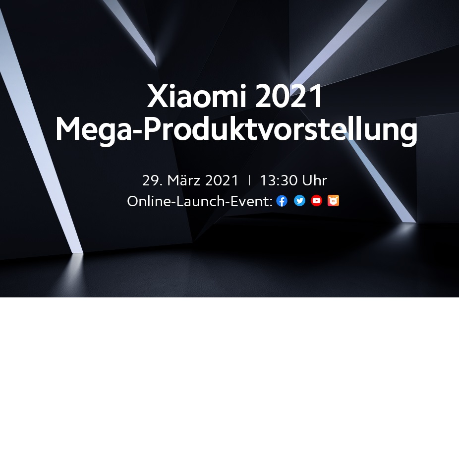 Xiaomi 2021 - Produktvorstellung II