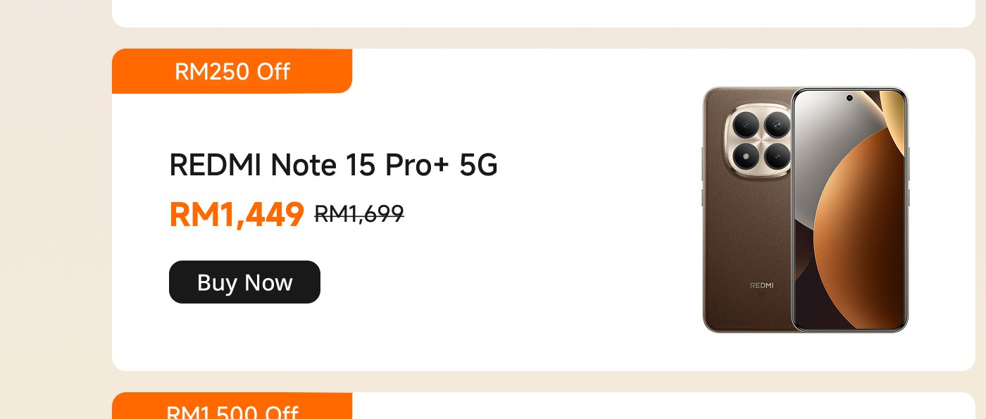 The promotional information for the REDMI Note 15 Pro+ 5G phone shows that the original price is RM1,699, now priced at RM1,449, with a discount of RM250, offering an "Buy Now" option. The phone's design presents views of the back and screen.