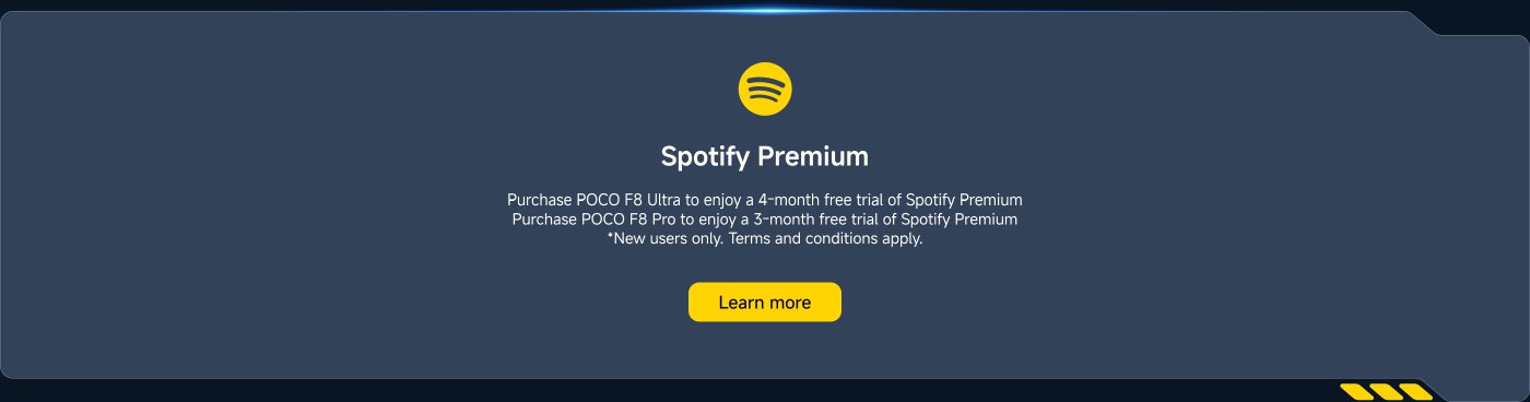 Beli POCO F8 Ultra untuk percobaan gratis Spotify Premium selama 4 bulan atau POCO F8 Pro untuk percobaan gratis selama 3 bulan. Hanya untuk pengguna baru. Syarat dan ketentuan berlaku.