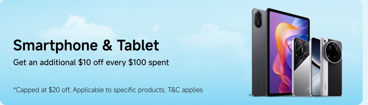 Smartphone & Tablet promotion: Get an additional $10 off for every $100 spent. Capped at $20 off, applicable to specific products, terms and conditions apply.
