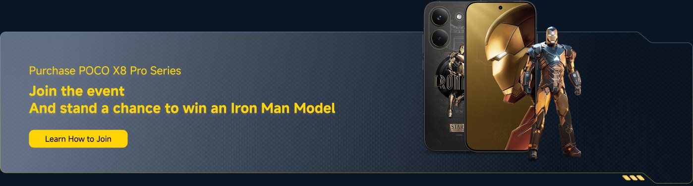 Purchase the POCO X8 Pro series, participate in the event and have a chance to win the Iron Man model.