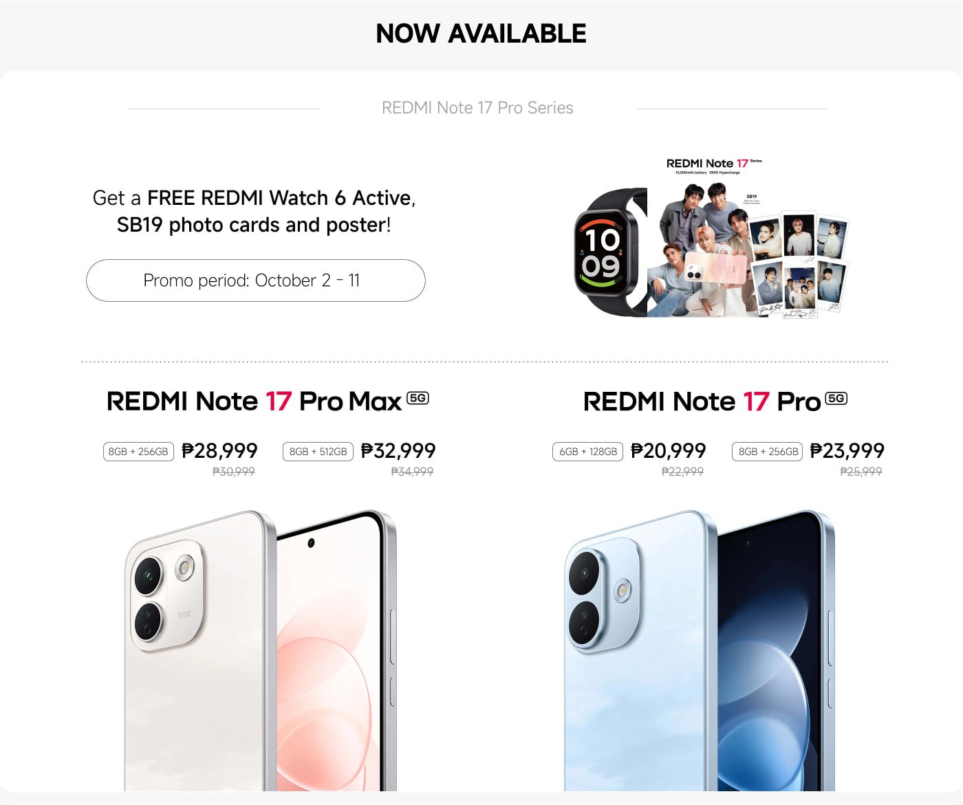 The image features a promotional advertisement for the REDMI Note 17 Pro series. It showcases two smartphone models: the REDMI Note 17 Pro Max and the REDMI Note 17 Pro, along with their specifications and prices.

Additionally, it offers a pre-order gift of a free REDMI Watch 6 Active, SB19 photo cards, and a poster, with a promo period from October 2 to 11.