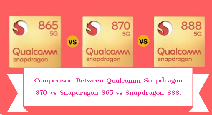 Snapdragon 888 vs 870