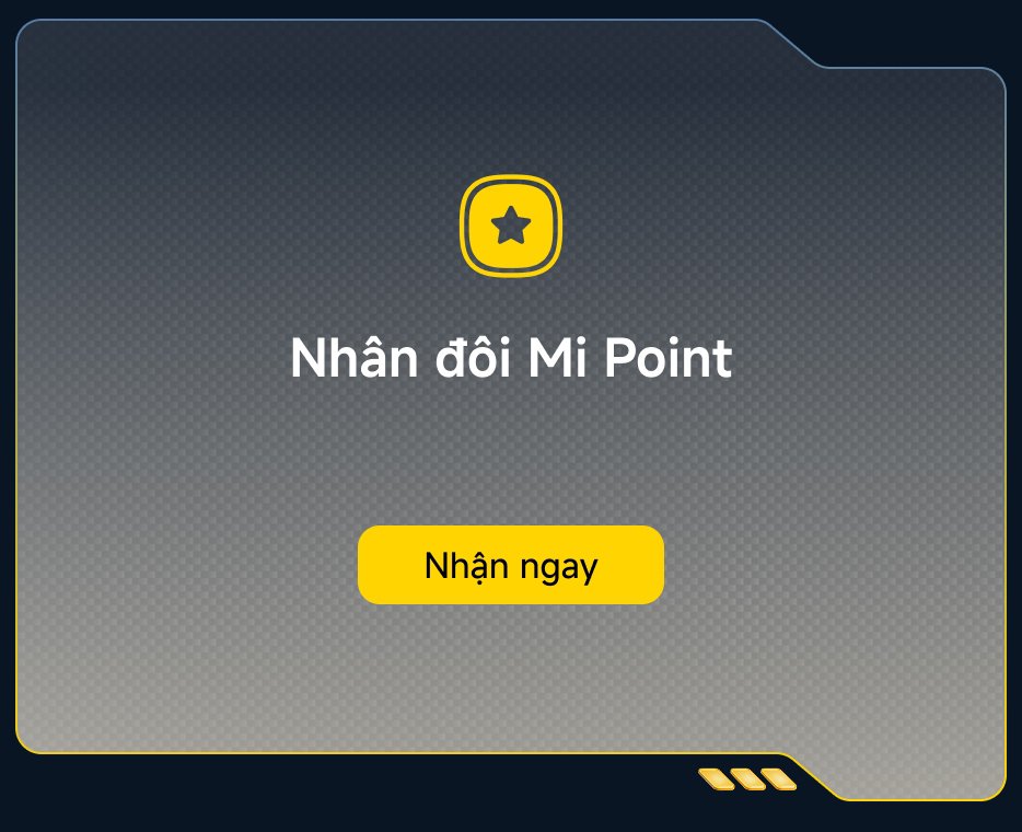Nhận đôi Mi Point. Nhấn nút "Nhận ngay" để tiếp tục.