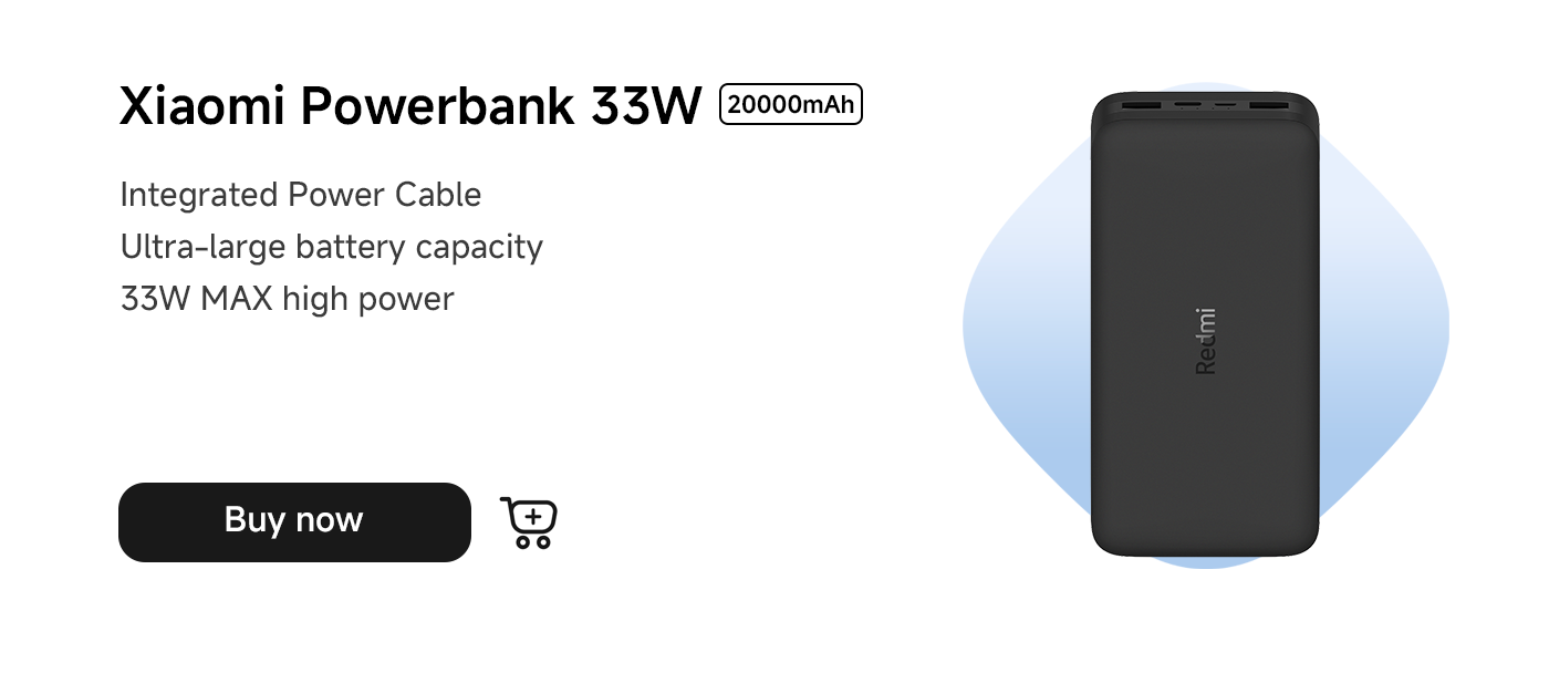 Xiaomi Powerbank 33W, with a capacity of 20000mAh, features a 108MP AI camera system, a 5500mAh battery, and 33W charging, along with a 120Hz eye-friendly display. Click "Buy Now."