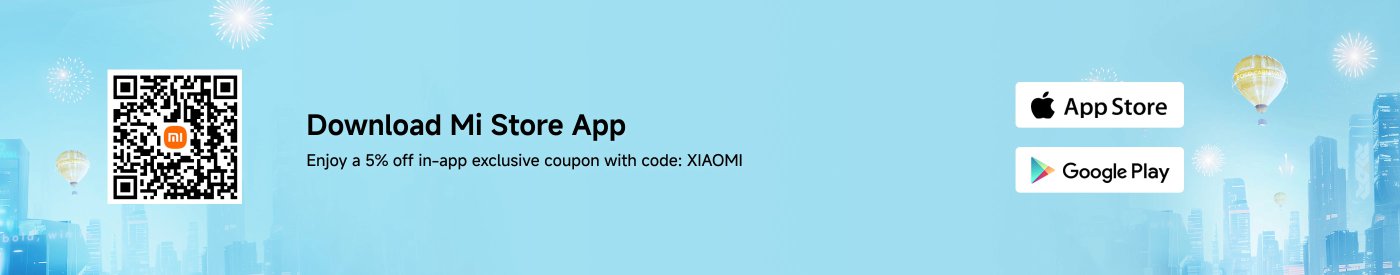Download Mi Store App. Enjoy a 5% off in-app exclusive coupon with code: XIAOMI. QR code available for scanning, with download options for Google Play and App Store.