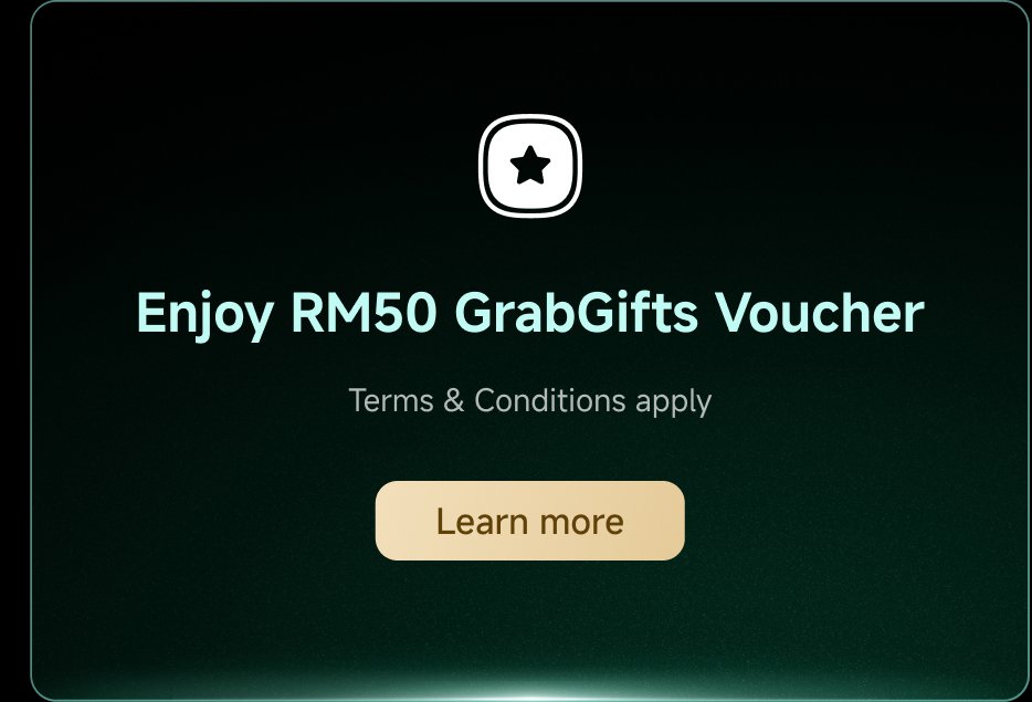 Enjoy RM50 GrabGifts Voucher. Terms & Conditions apply. Learn more.