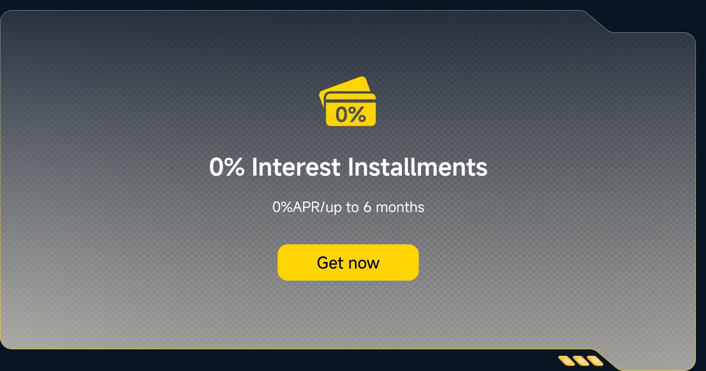 0% Interest Installments  
0% APR/up to 6 months  
Get now