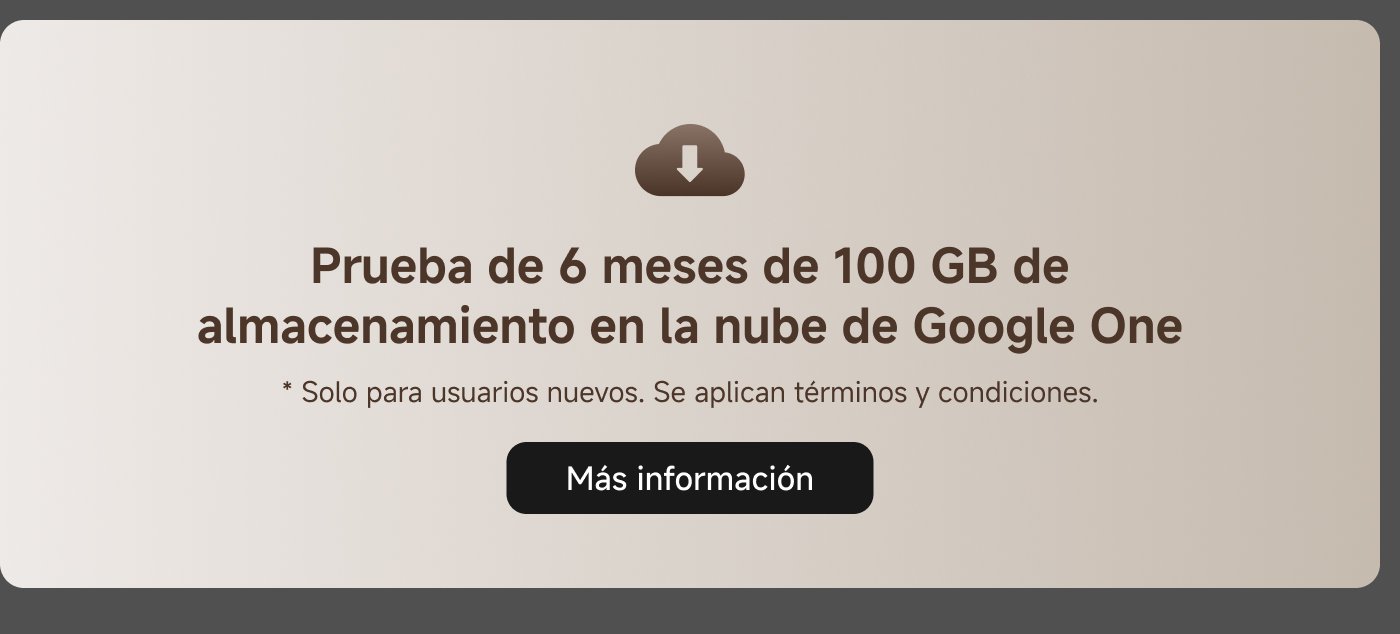 Prueba de 6 meses de 100 GB de almacenamiento en la nube de Google One. * Solo para usuarios nuevos. Se aplican términos y condiciones. Más información.