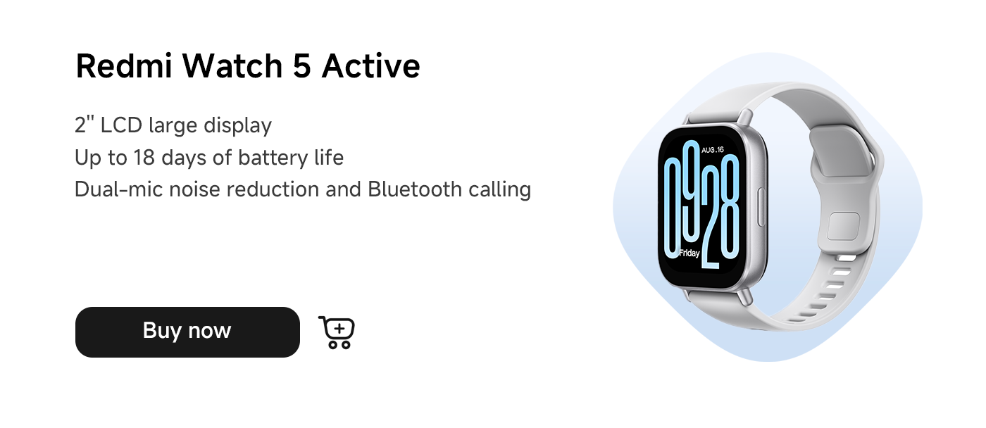 The Redmi Watch 5 Active features a 2-inch large LCD display, offers a battery life of up to 18 days, supports dual microphone noise reduction and Bluetooth calling, and provides an "Immediate Purchase" option.