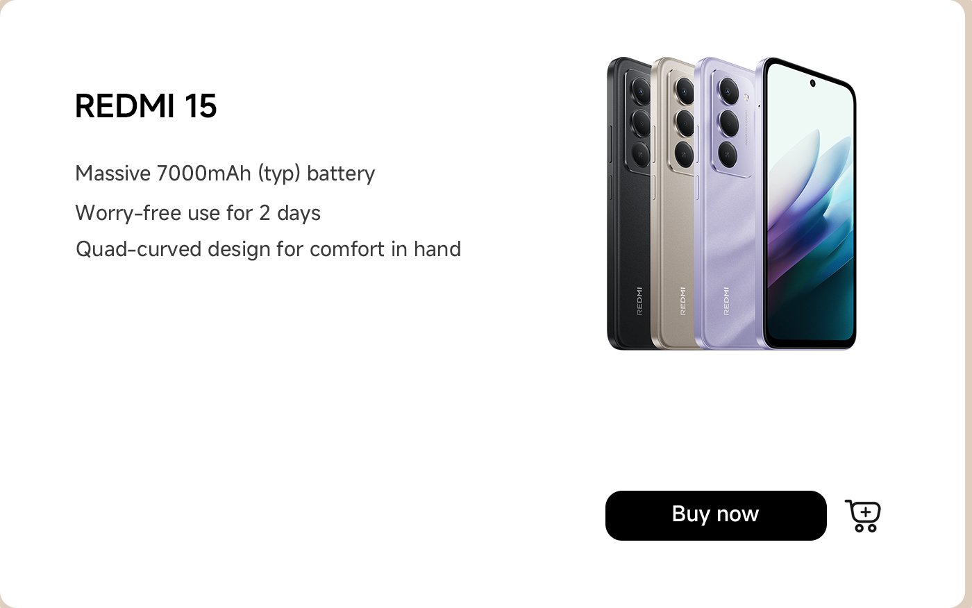 The image showcases the Redmi 15 smartphone, highlighting its features: a massive 7000mAh battery, worry-free use for 2 days, and a quad-curved design for comfort. Three color variants are displayed alongside the phone, with a "Buy now" button below.