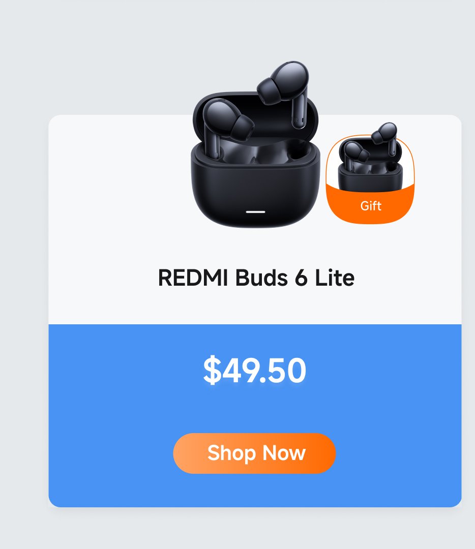 A wireless headset named REDMI Buds 6 Lite is displayed, priced at $49.50, with a "Shop Now" button. Next to the headset icon, there is a label that says "Gift."
