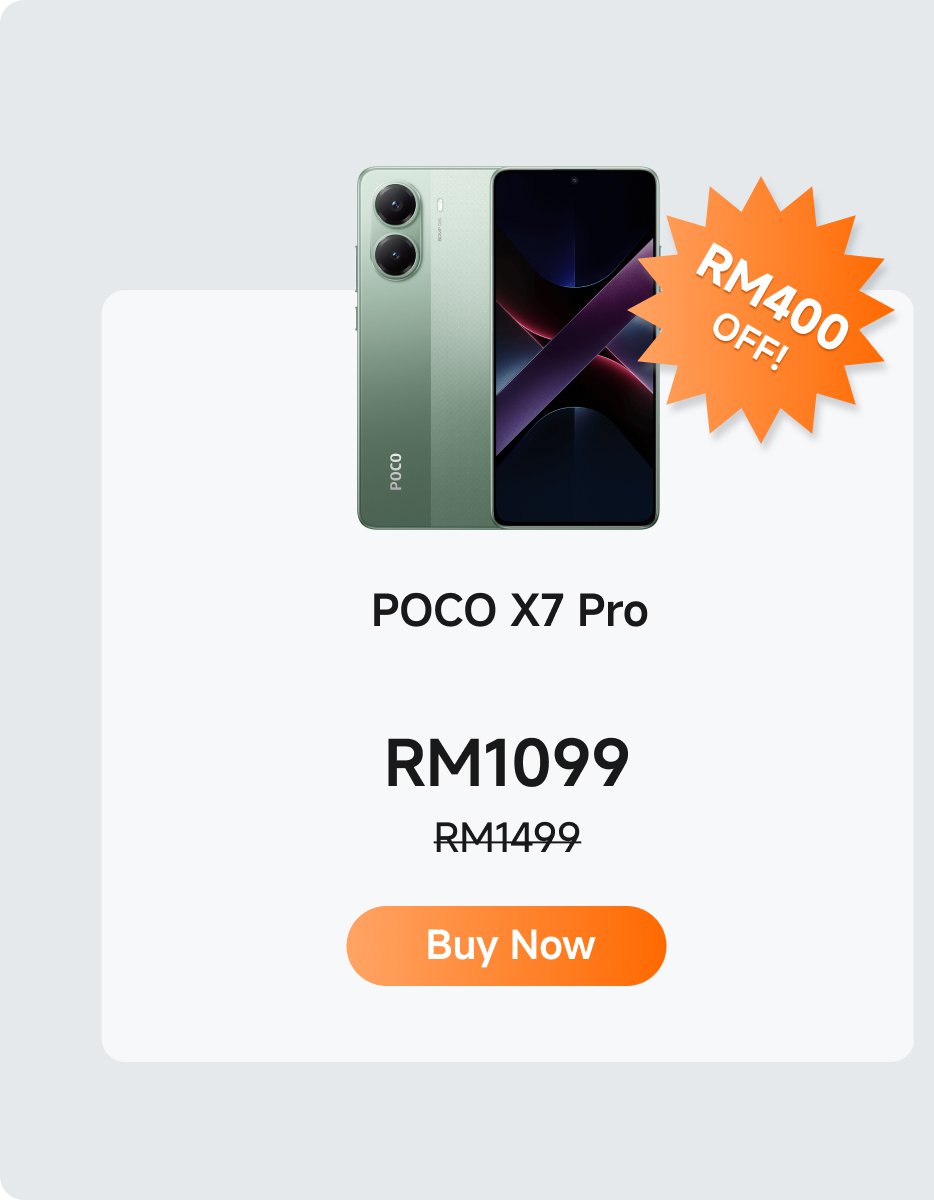 Promotion information for Poco X7 Pro phone, marked with a discount of "RM400 OFF!", current price RM1099, original price RM1499, providing a "Buy Now" button.