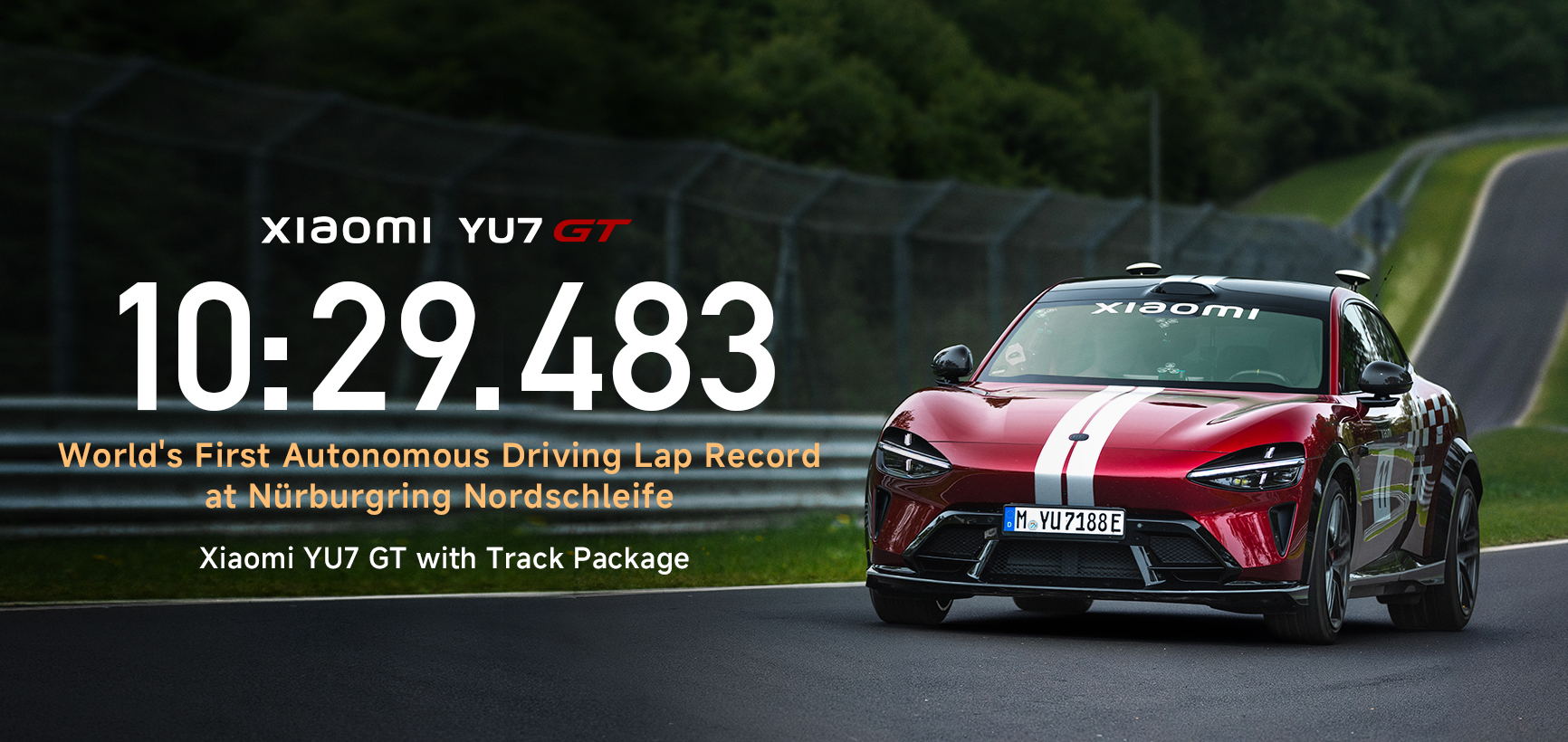 The image features a red Xiaomi YU7 GT car, highlighting its record lap time of 10:29.483 for the world's first autonomous driving lap at Nürburgring Nordschleife. The car is equipped with a track package, showcasing its advanced technology and performance capabilities.