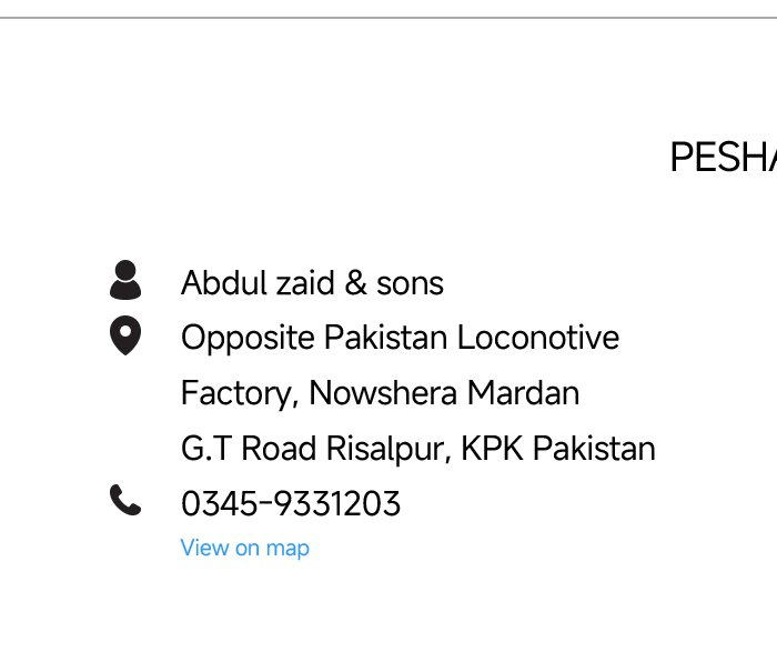 Abdul Zaid & Sons, located at Nowshera Mardan G.T. Road in Risalpur, Khyber Pakhtunkhwa, Pakistan, opposite the Pakistan Locomotive Factory, phone number 0345-9331203.