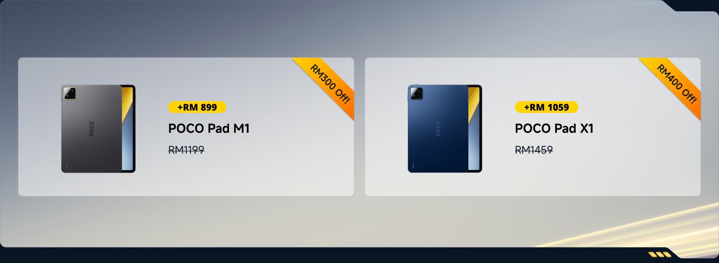 The image features two tablet models from POCO:

1. **POCO Pad M1**
   - Price: RM 899 (discounted from RM 1199)
   - Discount: RM 300 Off

2. **POCO Pad X1**
   - Price: RM 1059 (discounted from RM 1459)
   - Discount: RM 400 Off

Both tablets are displayed with their respective prices and discounts.