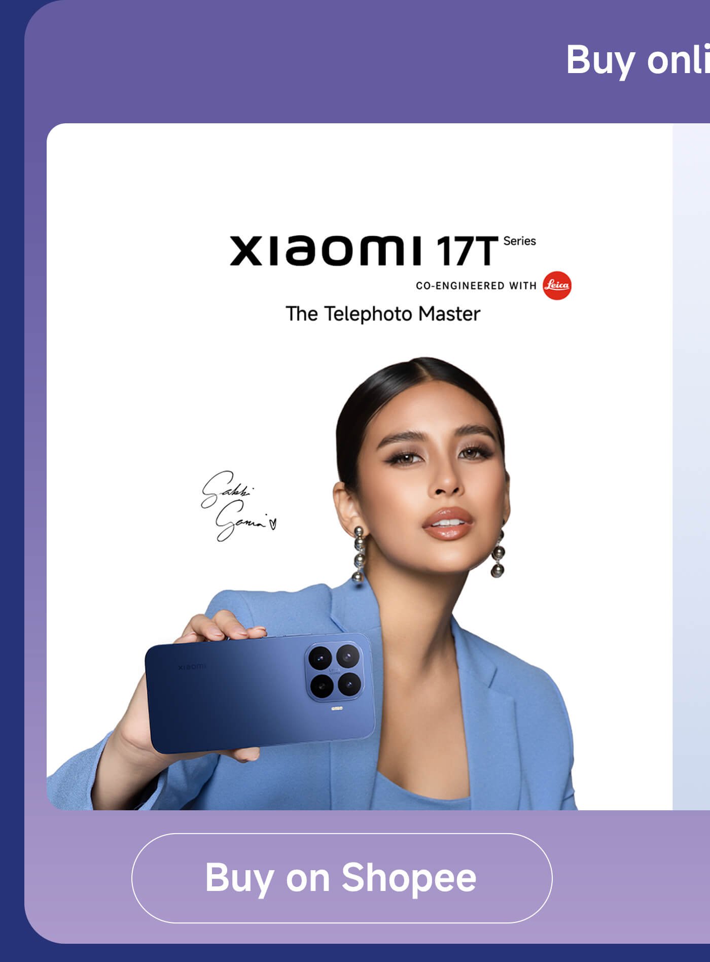 The advertisement features a woman holding a Xiaomi 17T series phone, set against a simple white background, with a "Buy on Shopee" button beside her. The colors of the phone and the woman's clothing are blue.