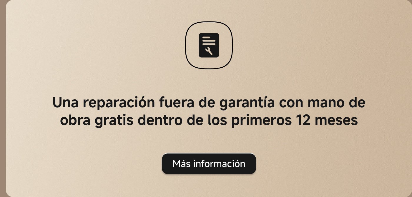 Una reparación fuera de garantía con mano de obra gratis dentro de los primeros 12 meses. Más información.