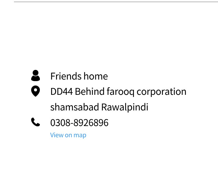 Friends home, located at DD44 Behind Farooq Corporation, Shamsabad, Rawalpindi. Contact number: 0308-8926896.