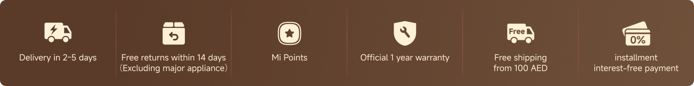 Delivery in 2-5 days, free returns within 14 days (excluding major appliances), earn Mi Points, official 1-year warranty, free shipping from 100 AED, and installment interest-free payment options available.