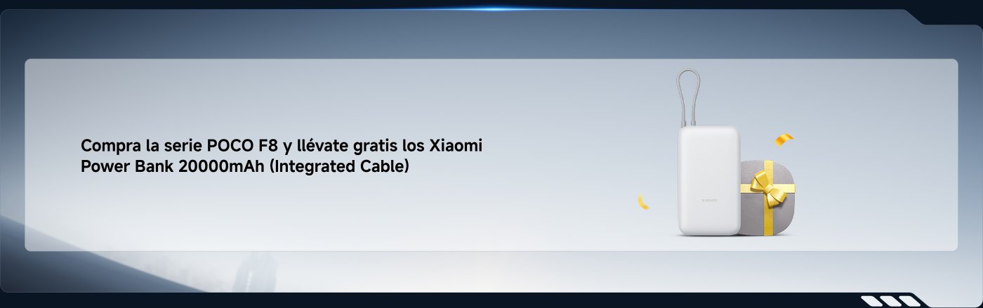 Compra la serie POCO F8 y llévate gratis los Xiaomi Power Bank 20000mAh (Cable Integrado).