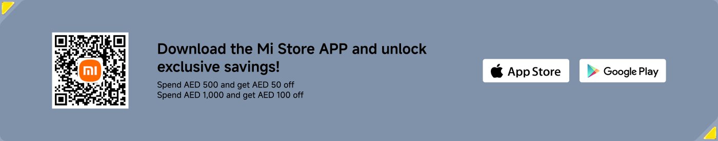 Download the Mi Store app and enjoy exclusive discounts! Spend 500 dirhams and get a discount of 50 dirhams, or spend 1,000 dirhams and get a discount of 100 dirhams. It includes a QR code for the app, along with the Google Play and App Store icons.