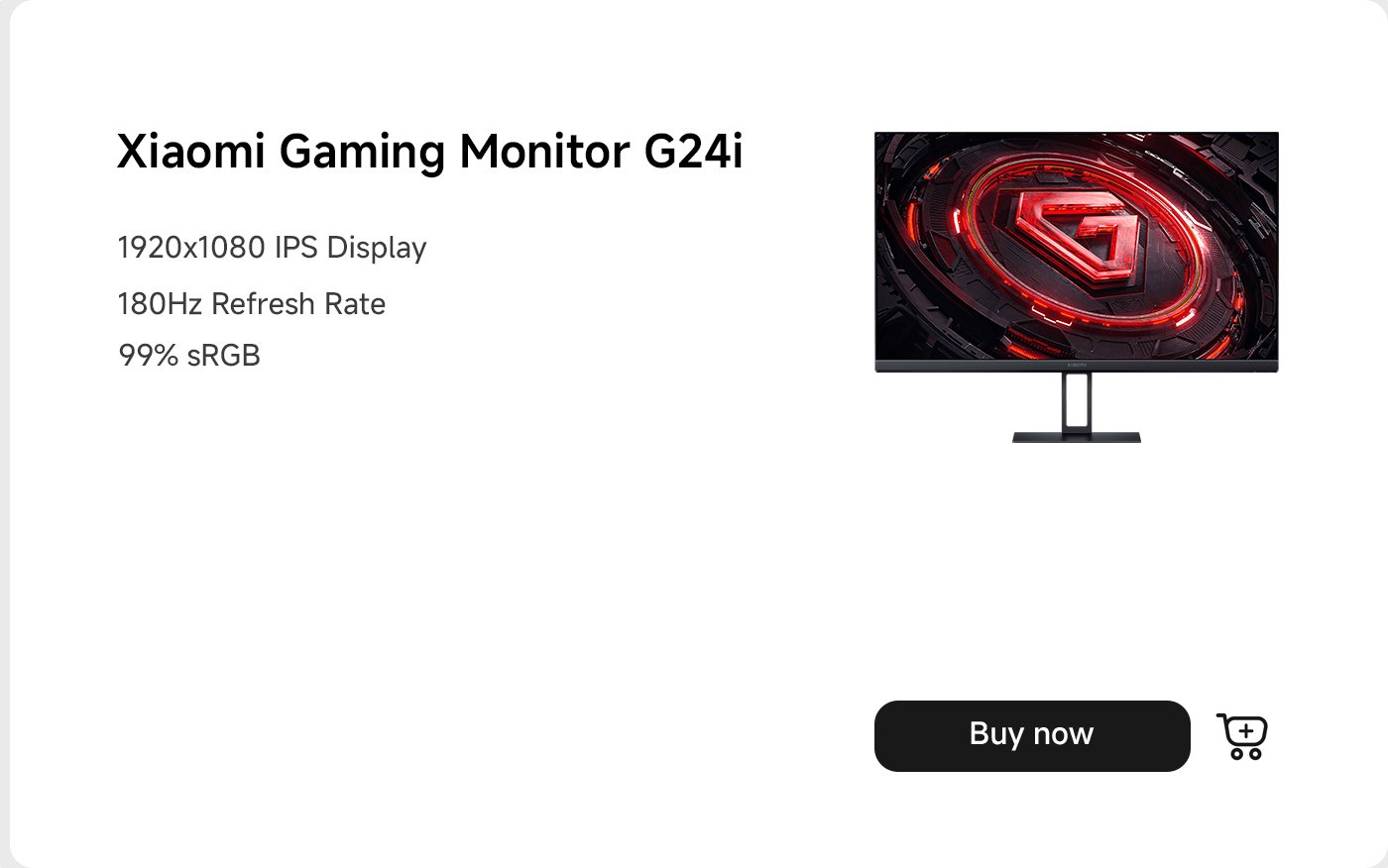 يتميز جهاز Xiaomi Gaming Monitor G24i بشاشة IPS بدقة 1920x1080، ومعدل تحديث 180 هرتز، وتغطية لونية 99% sRGB. يتضمن زر "اشتر الآن" للشراء.