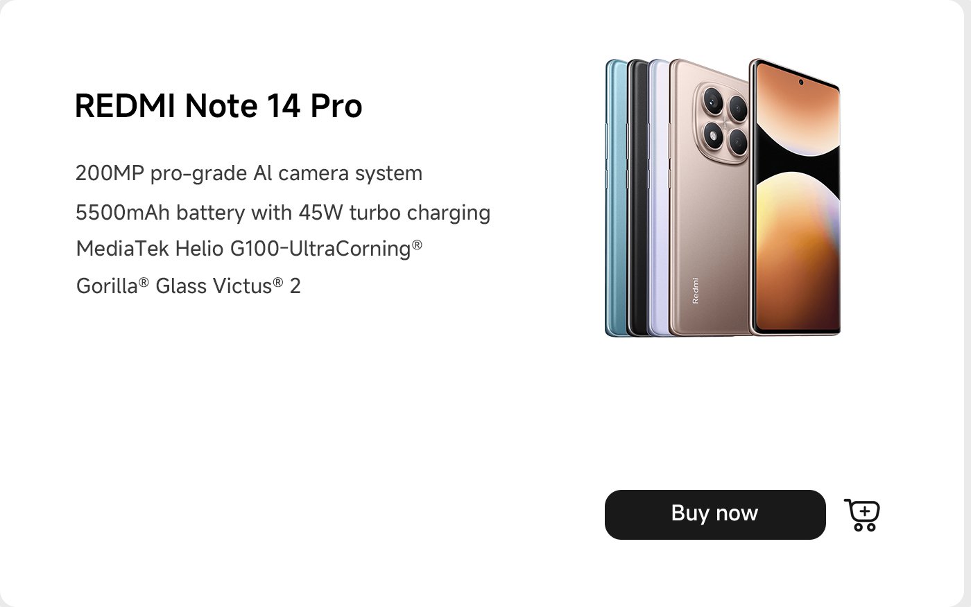 تتميز الصورة بهاتف REDMI Note 14 Pro+5G، مع تسليط الضوء على الميزات الرئيسية مثل كاميرا بدقة 200 ميجابكسل، والمتانة المذهلة، وشحن فائق بقدرة 120 واط مع بطارية سعة 5110 مللي أمبير. يظهر الهاتف بعدة خيارات لونية، مع زر "اشترِ الآن" معروض.