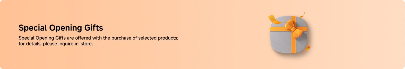 Special Opening Gifts are offered with the purchase of selected products; for details, please inquire in-store.