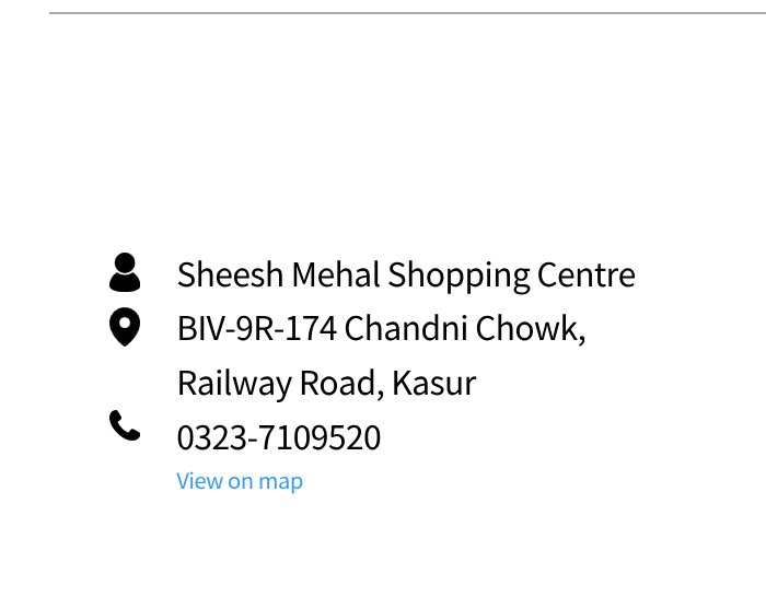 Sheesh Mehal Shopping Centre, located at BIV-9R-174 Chandni Chowk, Railway Road, Kasur. Contact number: 0323-7109520.