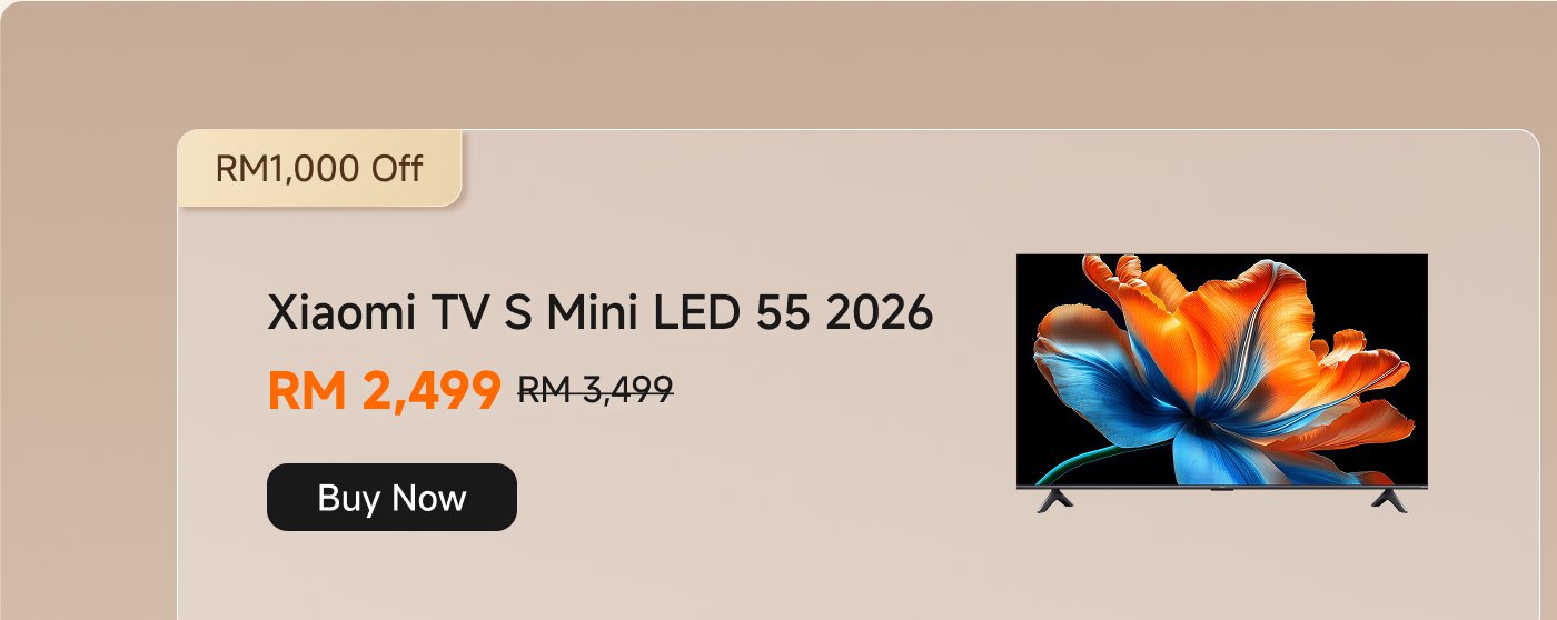 Xiaomi TV S Mini LED 55 2026 is currently priced at RM 2,499, down from the original price of RM 3,499, enjoying a RM 1,000 discount. The button prompts "Buy Now".