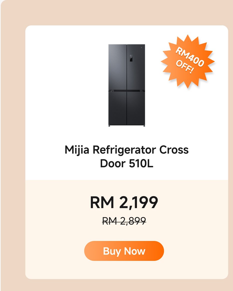 Mijia 510L four-door refrigerator, priced at RM 2,199, original price RM 2,899, now with a discount of RM 400. You can click "Buy Now".
