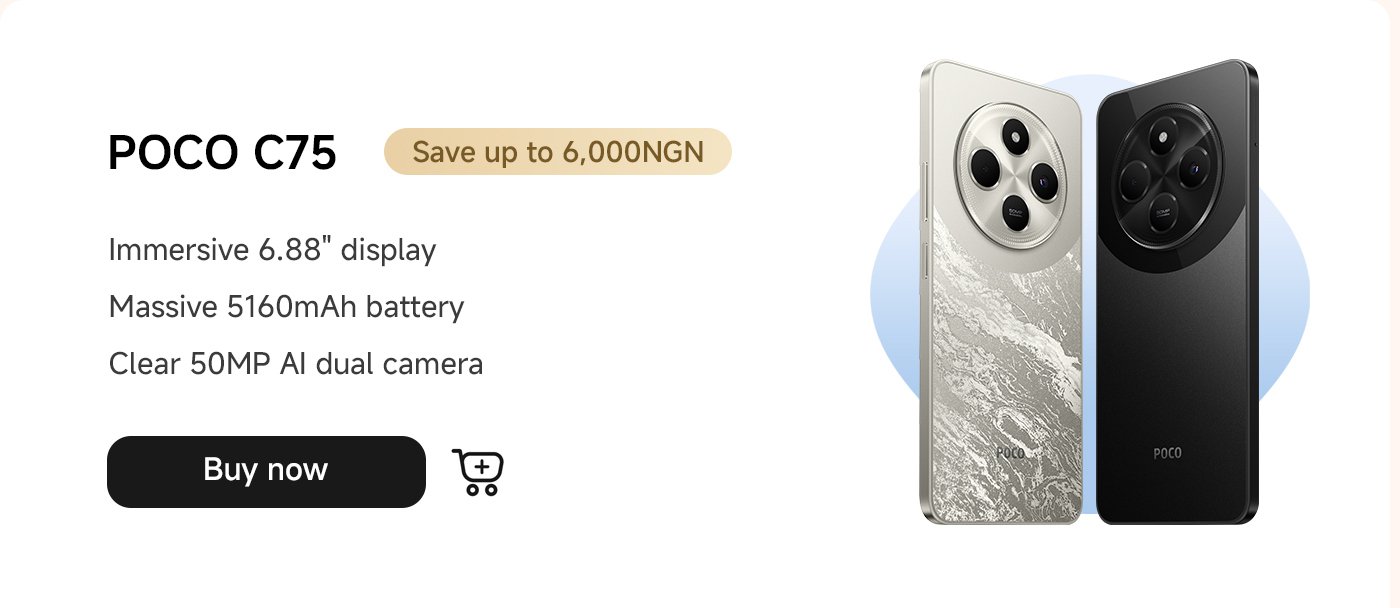 The POCO C75 phone features a 6.88-inch display, a 5160mAh large battery, and a 50MP AI dual camera. Promotional information indicates savings of up to 6000NGN.