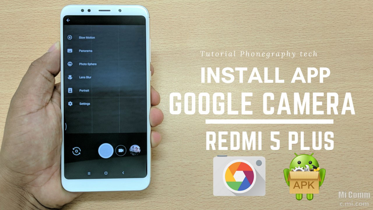 Гугл камера для xiaomi redmi. Google Camera Redmi 5 Plus. Гугл камера на Xiaomi Redmi. Гугл камера на Сяоми редми 5. Redmi Camera APK.