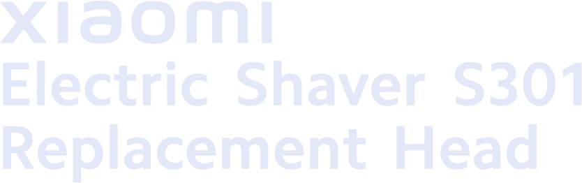 Xiaomi Electric Shaver S301 Replacement Head
